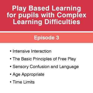 Play Based Learning for pupils with CLD - Episode 3