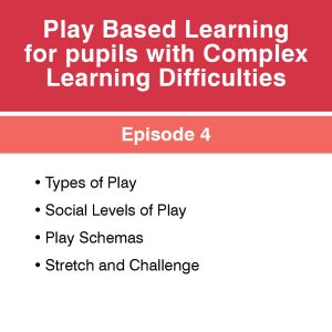 Play Based Learning for pupils with CLD - Episode 4